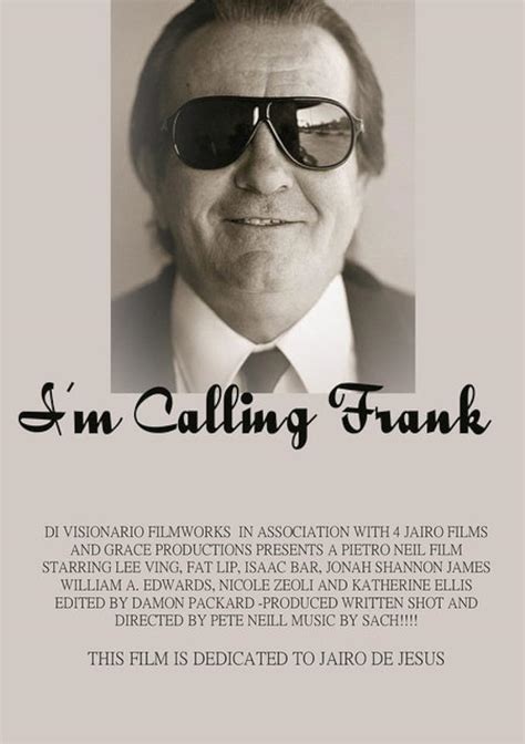 I'm Calling Frank (2007) film online,Peter G. Neil,Isaac Bar-Jonah,Donato Giovanni Caputo,Katherine Ellis,Fatlip,See full synopsis